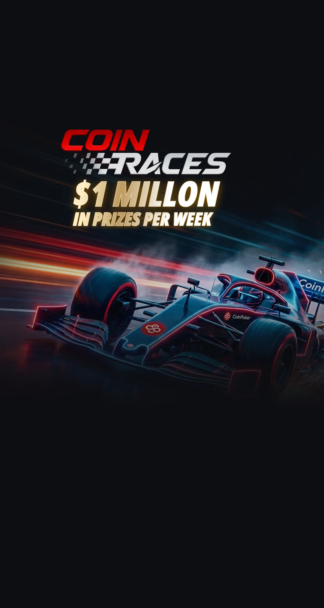 CoinRaces от CoinPoker: <br />
2-часовые турнирные таблицы <br />
c выплатами $1 млн в неделю 
